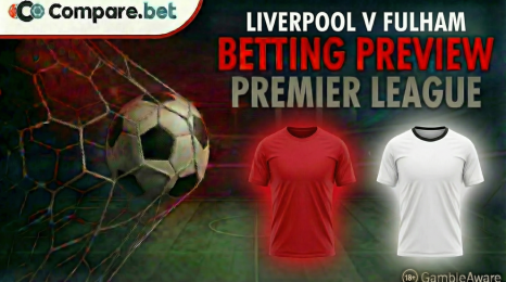 Liverpool v Fulham betting preview