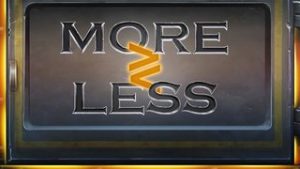 More or Less