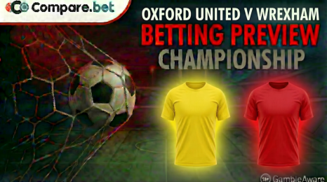 Oxford United v Wrexham betting preview