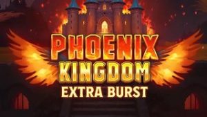 Phoenix Kingdom Extra Burst