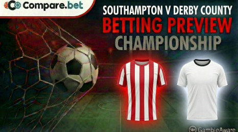 Southampton v Derby County betting preview
