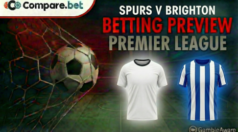 Spurs v Brighton betting preview