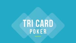 Tri Card Poker