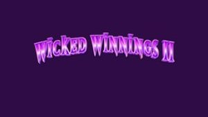 Wicked Winnings II