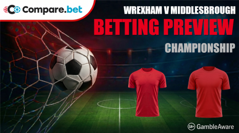 Wrexham Vs Middlesbrough Betting Preview
