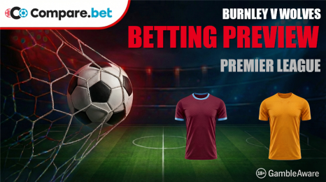 Burnley Vs Wolves Betting Preview