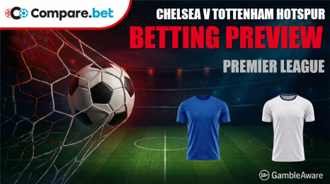Chelsea Vs Tottenham Hotspur Betting Preview