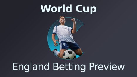 World Cup England Betting Preview
