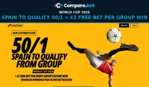 Betfair World Cup Offer 2026: Spain to Qualify 50/1 + Free Bets